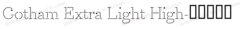 Gotham Extra Light High字体转换